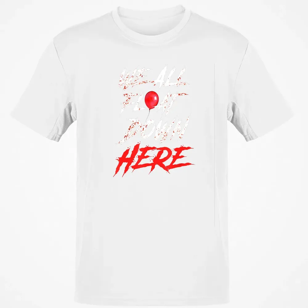We All Float Down Here Bloody Red Balloon Horror Halloween Classic Unisex T-Shirt - 13