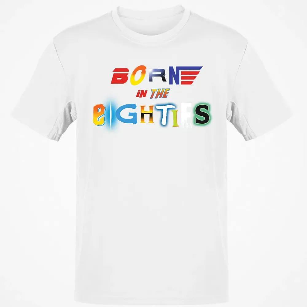 Born in The Eighties Classic Unisex T-Shirt - 13