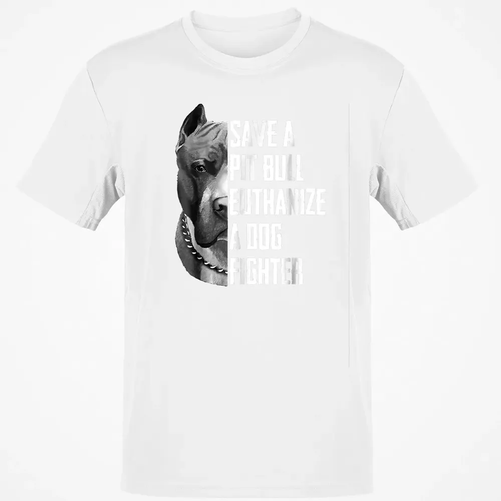 Save A Pitbull Euthanize A Dog Fighter  for Women Men Classic Unisex T-Shirt - 13