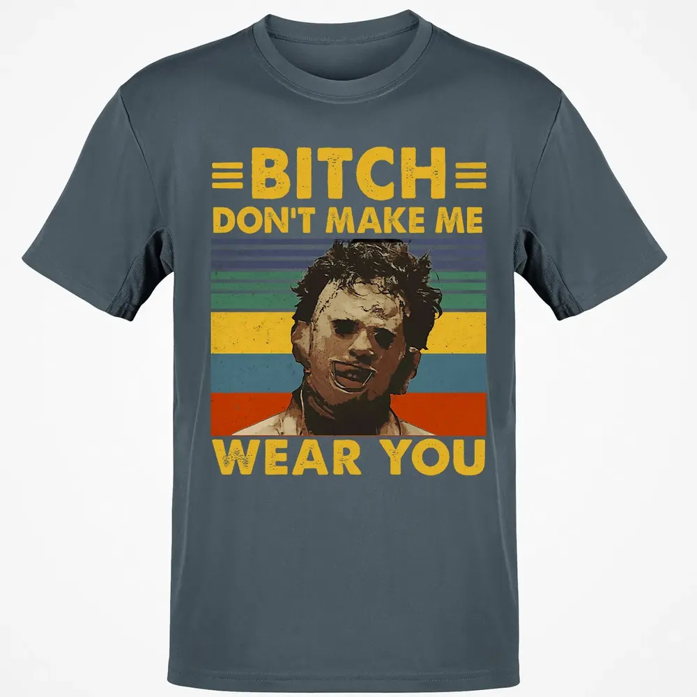Don't Make Me Wear You Classic Unisex T-Shirt - 4