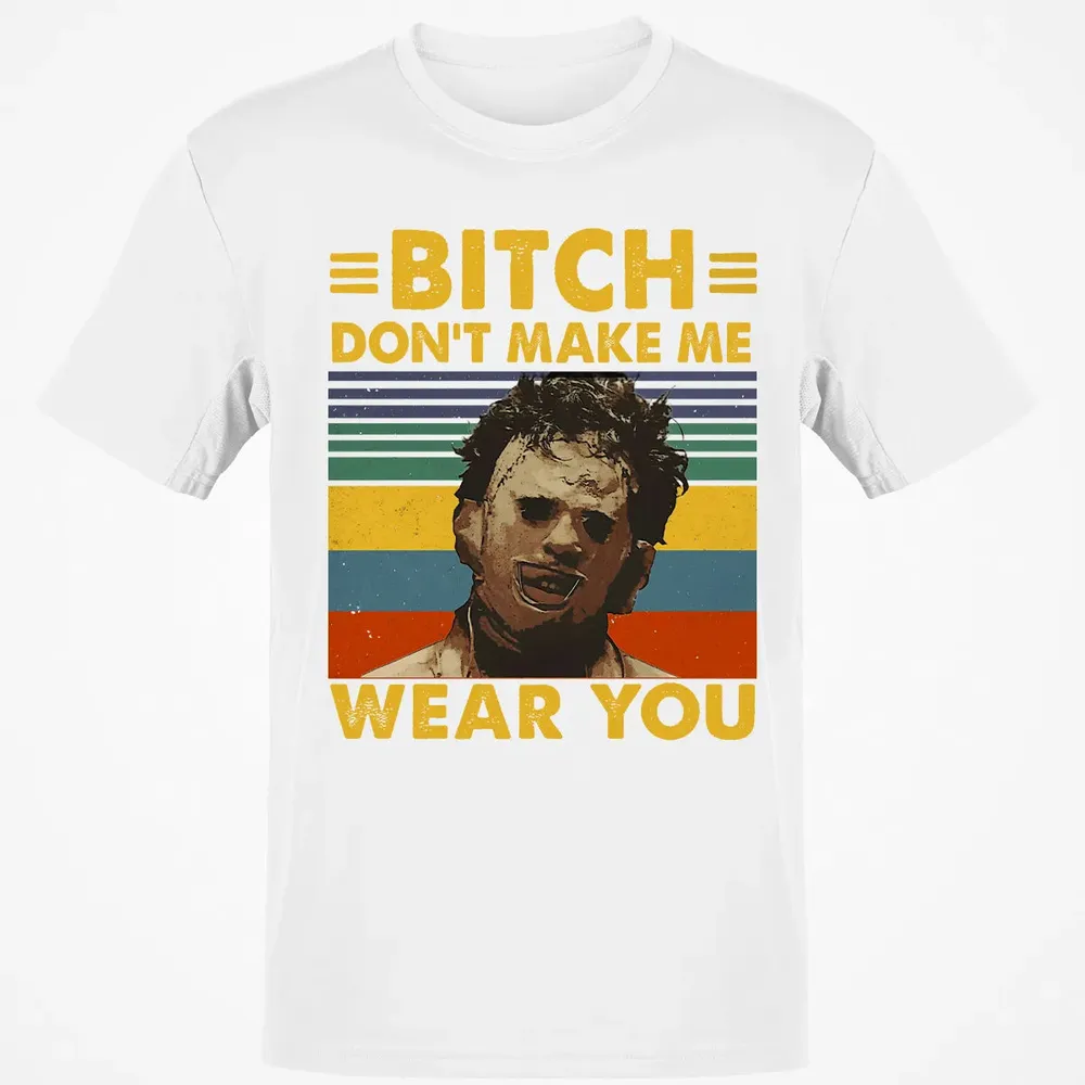 Don't Make Me Wear You Classic Unisex T-Shirt - 13