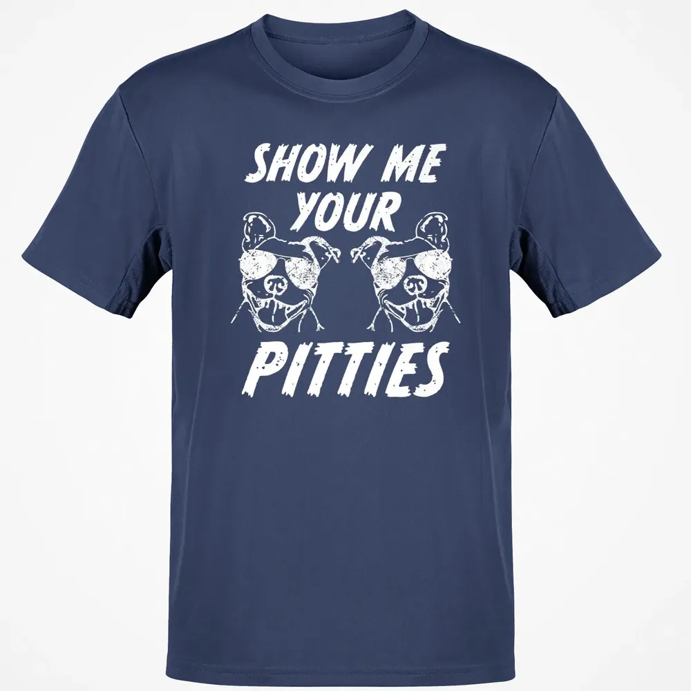Show me your pitties  funny pitbull dog mens women Classic Unisex T-Shirt - 8
