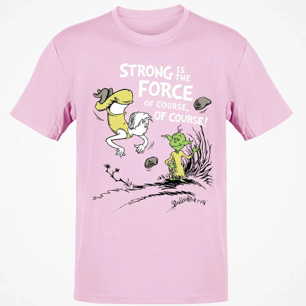 Strong is The Force of Course Classic Unisex T-Shirt - 6