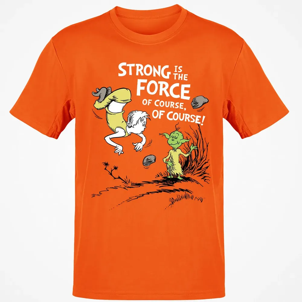 Strong is The Force of Course Classic Unisex T-Shirt - 9