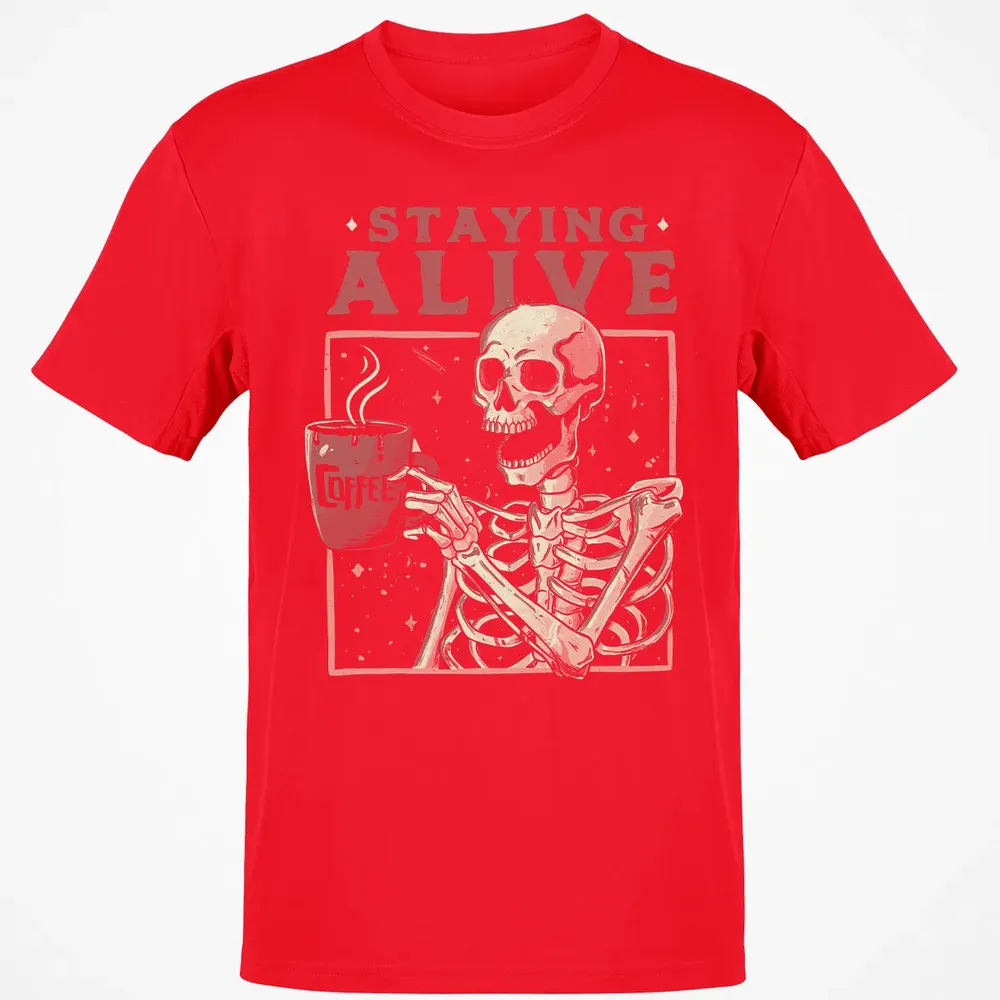Staying Alive Classic Unisex T-Shirt - 11