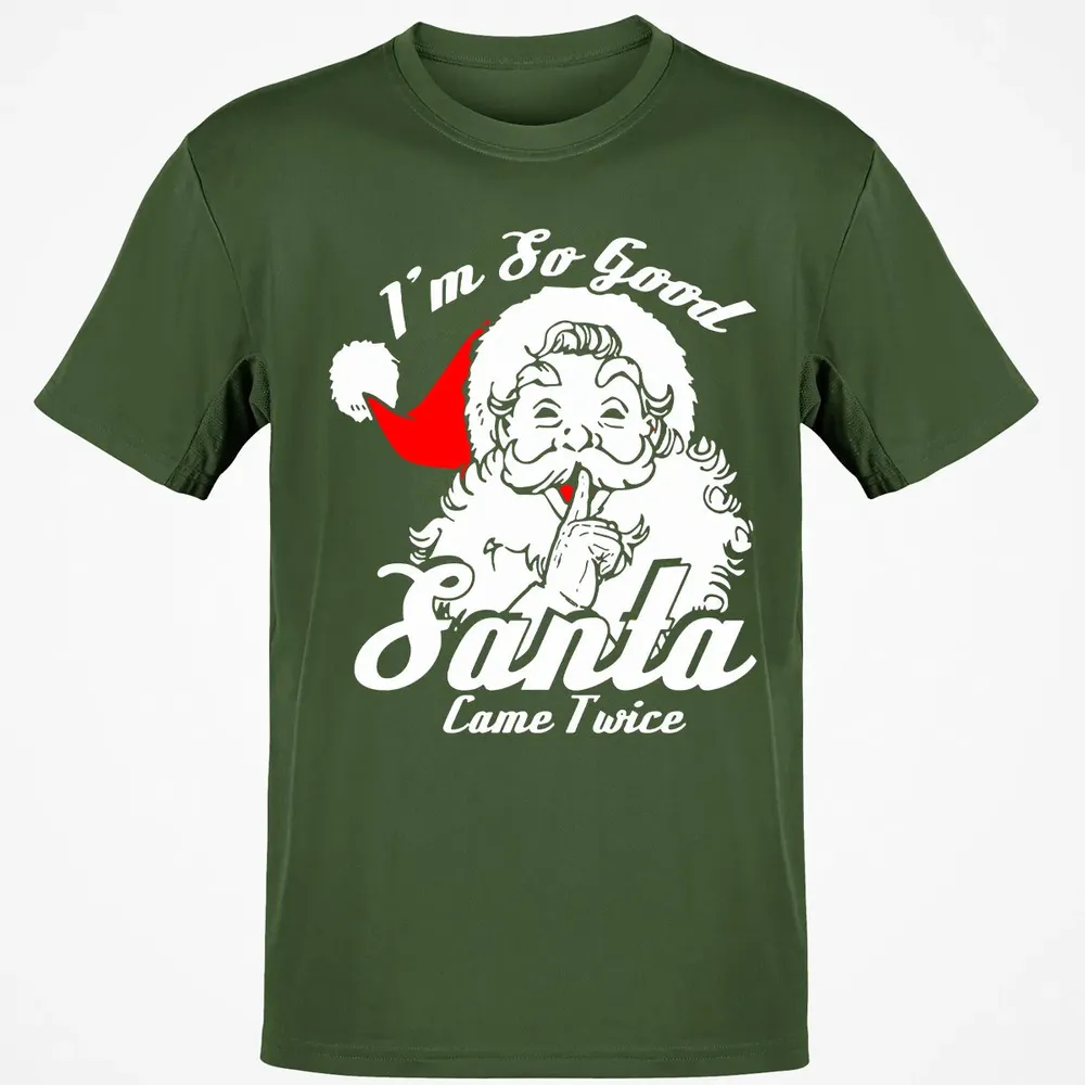 I'm so good Santa came twice Classic Unisex T-Shirt - 7