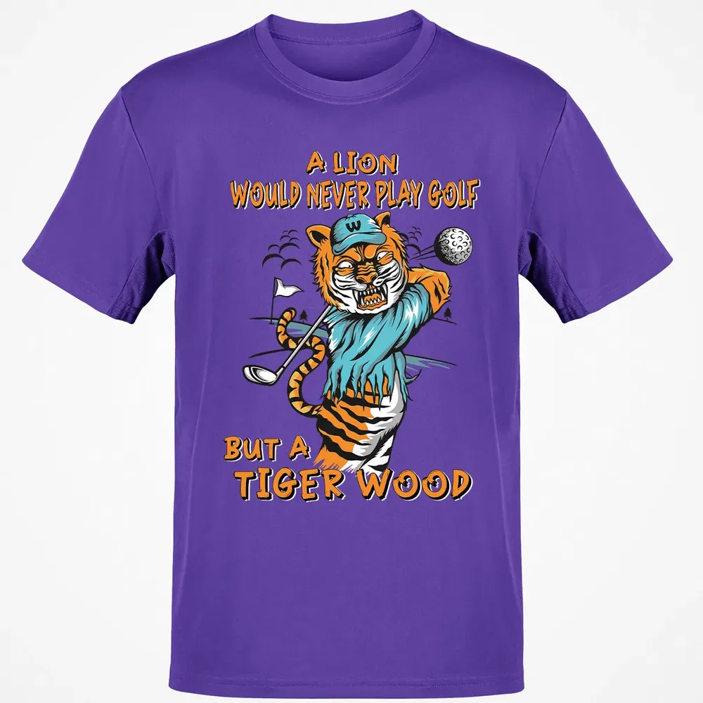 Lion Would Never Play Golf Tiger Wood Classic Unisex T-Shirt - 10