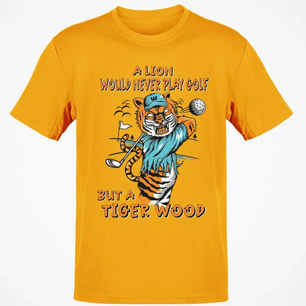 Lion Would Never Play Golf Tiger Wood Classic Unisex T-Shirt - 5
