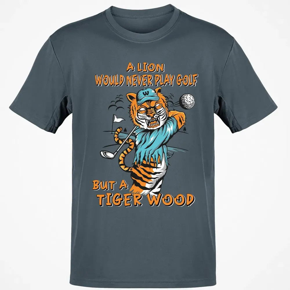 Lion Would Never Play Golf Tiger Wood Classic Unisex T-Shirt - 4