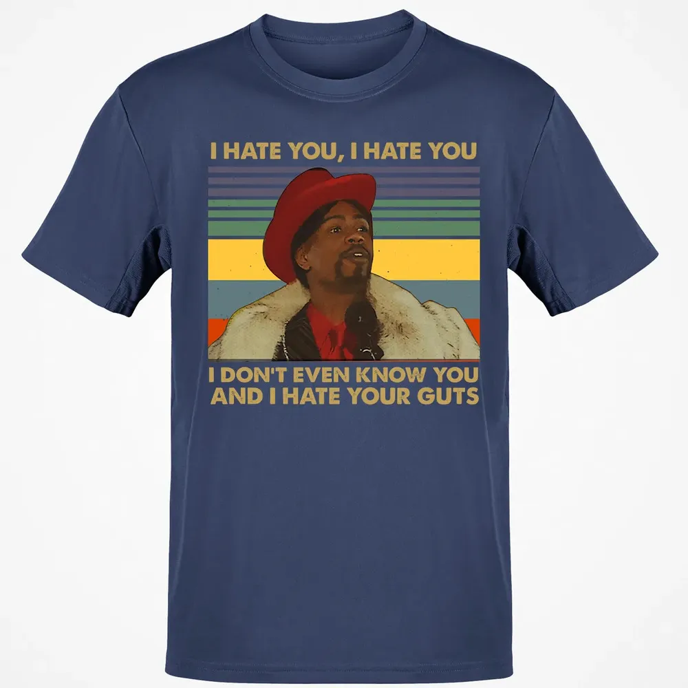 I Hate You I Hate Your Guts Classic Unisex T-Shirt - 8
