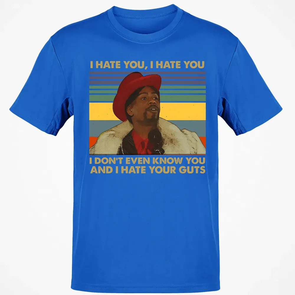 I Hate You I Hate Your Guts Classic Unisex T-Shirt - 12