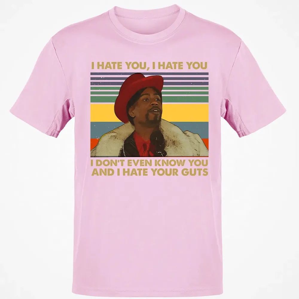 I Hate You I Hate Your Guts Classic Unisex T-Shirt - 6