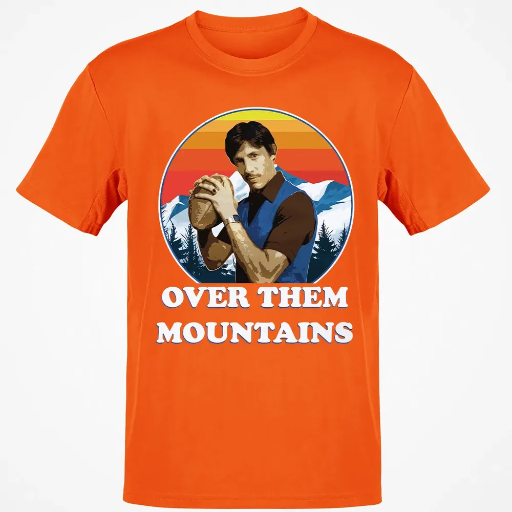 Over Them Mountains Classic Unisex T-Shirt - 9