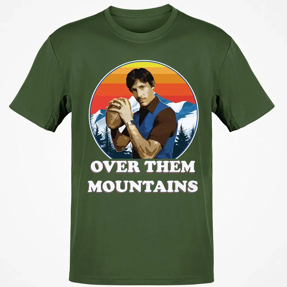 Over Them Mountains Classic Unisex T-Shirt - 7