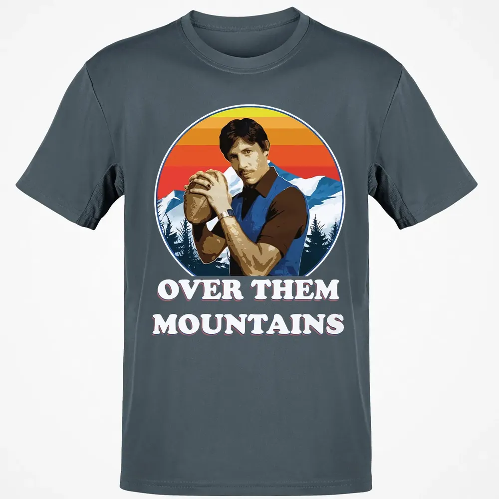 Over Them Mountains Classic Unisex T-Shirt - 4