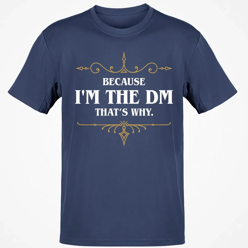 Because I m the Master That s Why Classic Unisex T-Shirt - 8