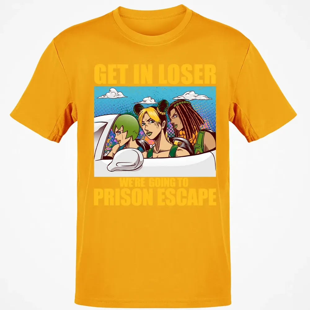 Get In Loser We're Going To Prison Escape Classic Unisex T-Shirt - 5