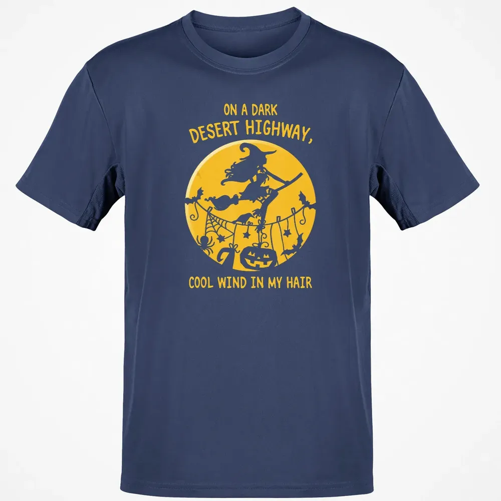 On A Dark Desert Highway Witch Cool Wind Halloween Classic Unisex T-Shirt - 8