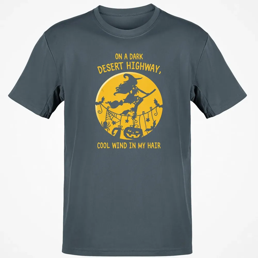 On A Dark Desert Highway Witch Cool Wind Halloween Classic Unisex T-Shirt - 4