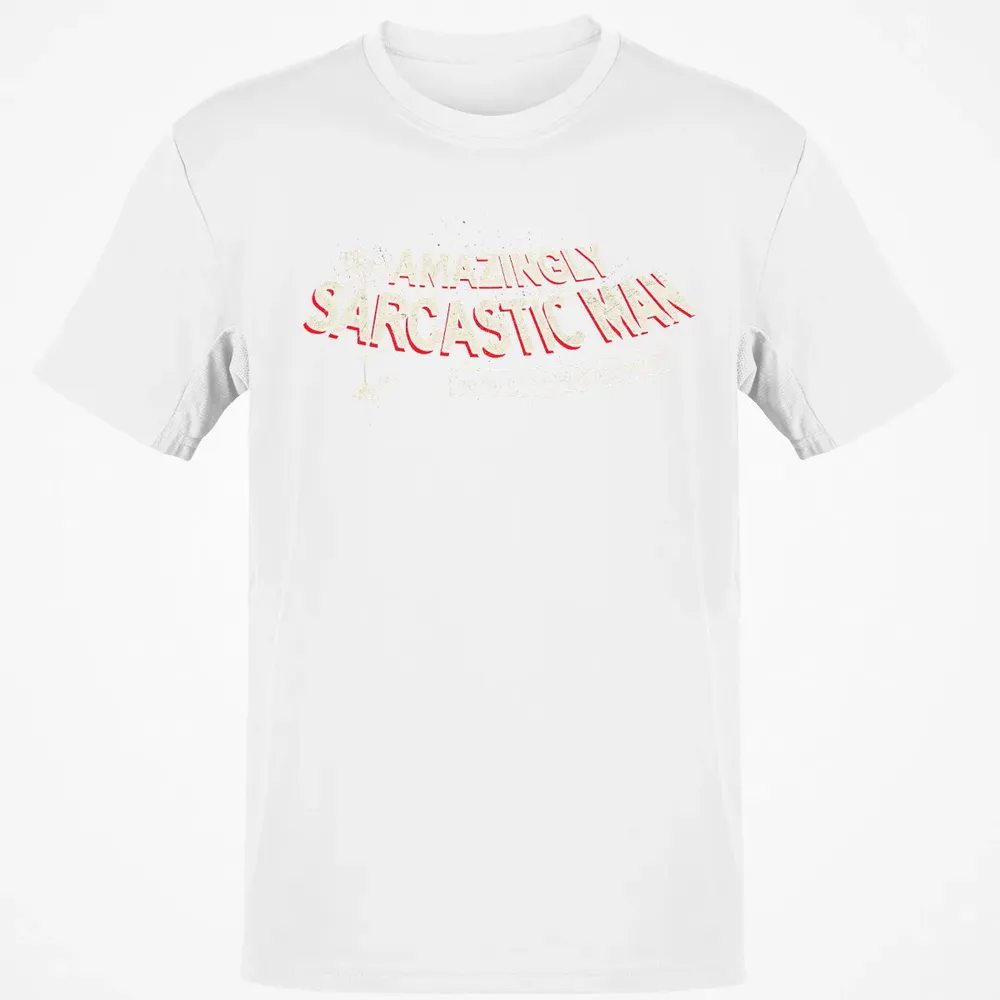 The Amazingly Sarcastic Man Classic Unisex T-Shirt - 13