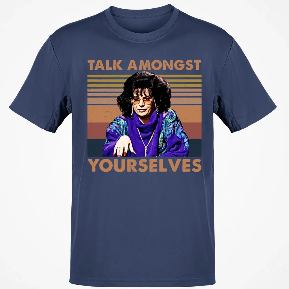 Talk Amongst Yourselves Classic Unisex T-Shirt - 8