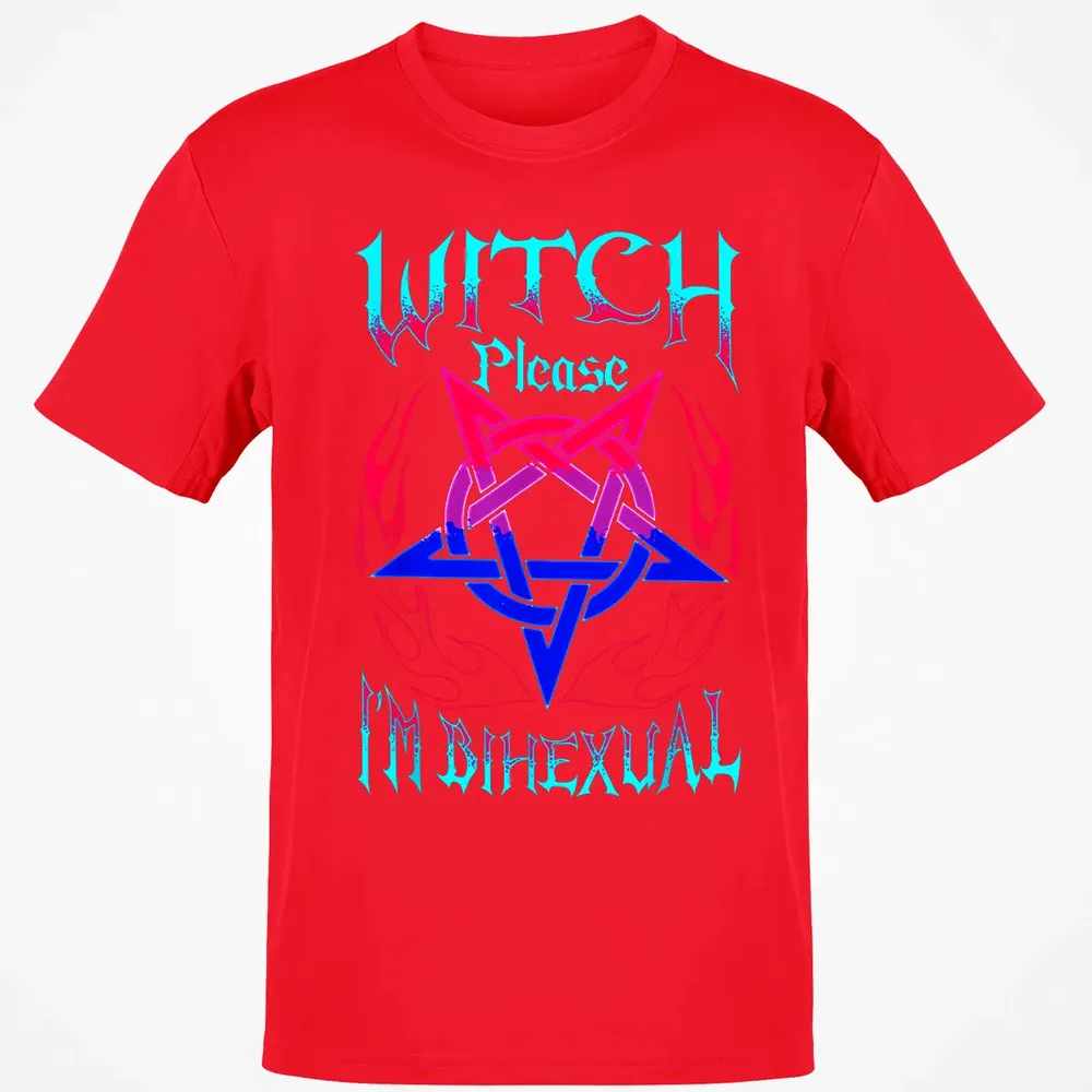 Witch Please I'm Bihexual Classic Unisex T-Shirt - 11