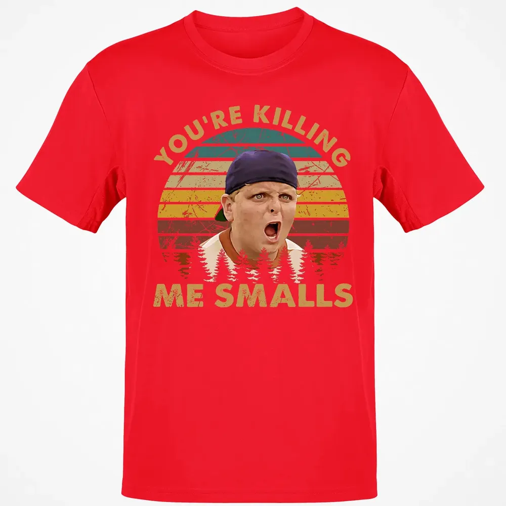 You're Killing Me Smalls Classic Unisex T-Shirt - 11