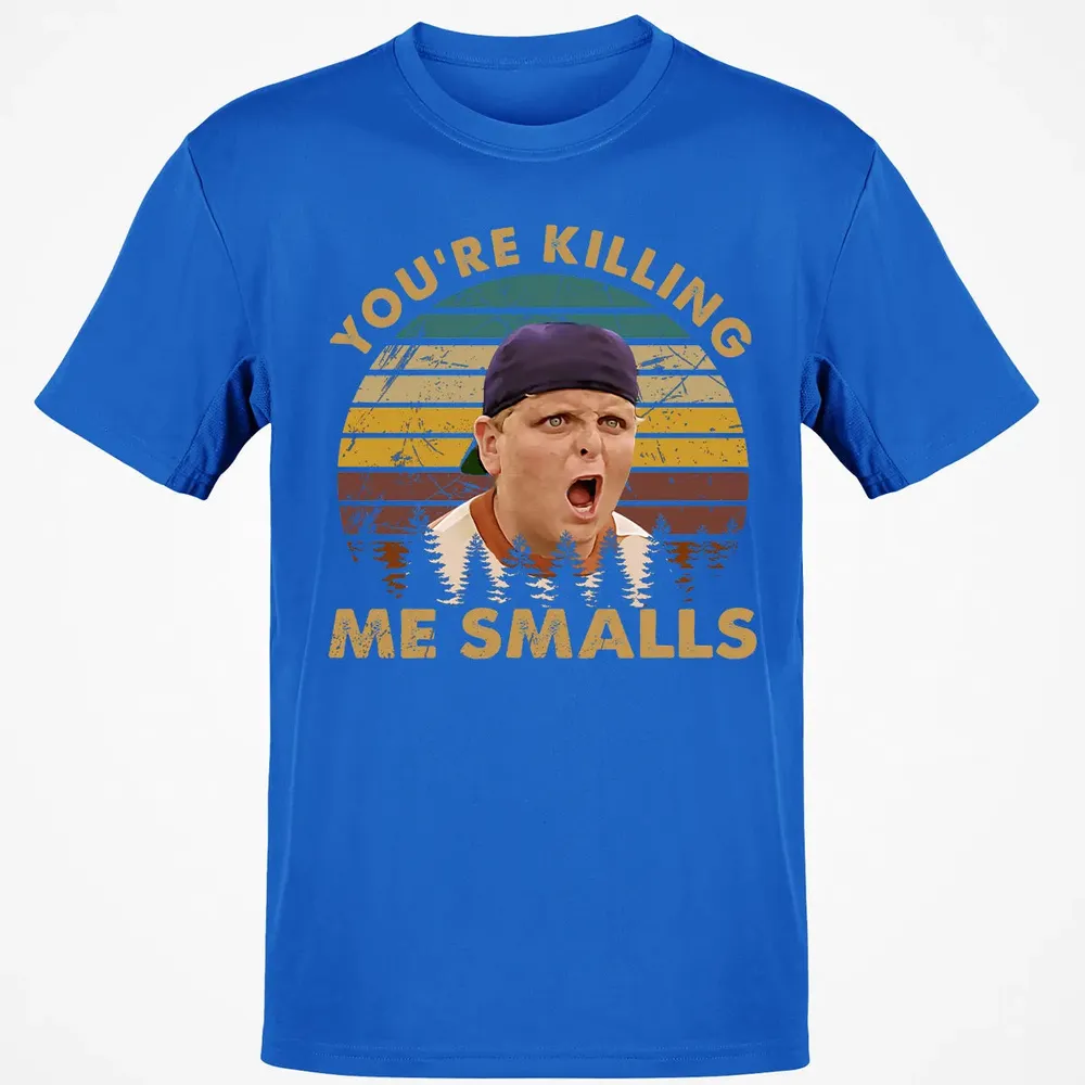 You're Killing Me Smalls Classic Unisex T-Shirt - 12