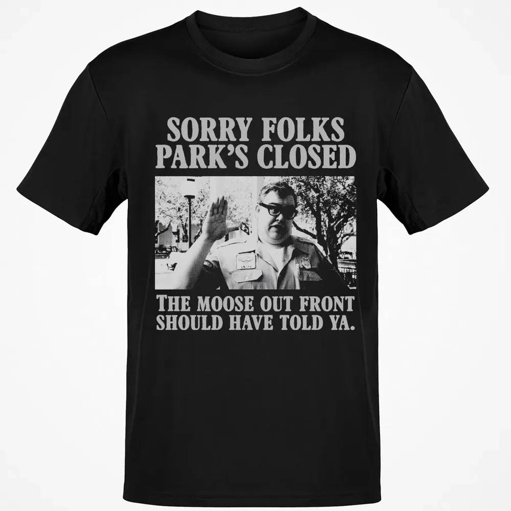 Sorry Folks Parks Closed Classic Unisex T-Shirt - 2