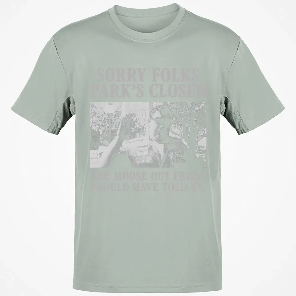 Sorry Folks Parks Closed Classic Unisex T-Shirt - 3