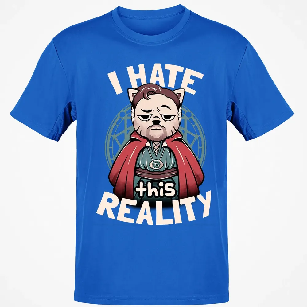I Hate This Reality Classic Unisex T-Shirt - 12