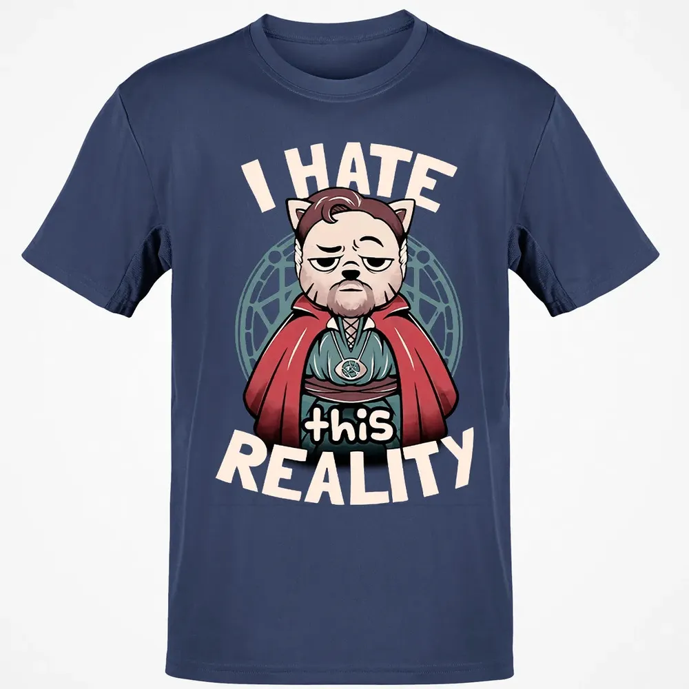I Hate This Reality Classic Unisex T-Shirt - 8