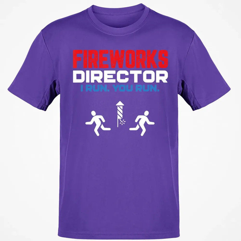 Fireworks Director I Run You Run Patriotic Funny 4th Of July Classic Unisex T-Shirt - 10
