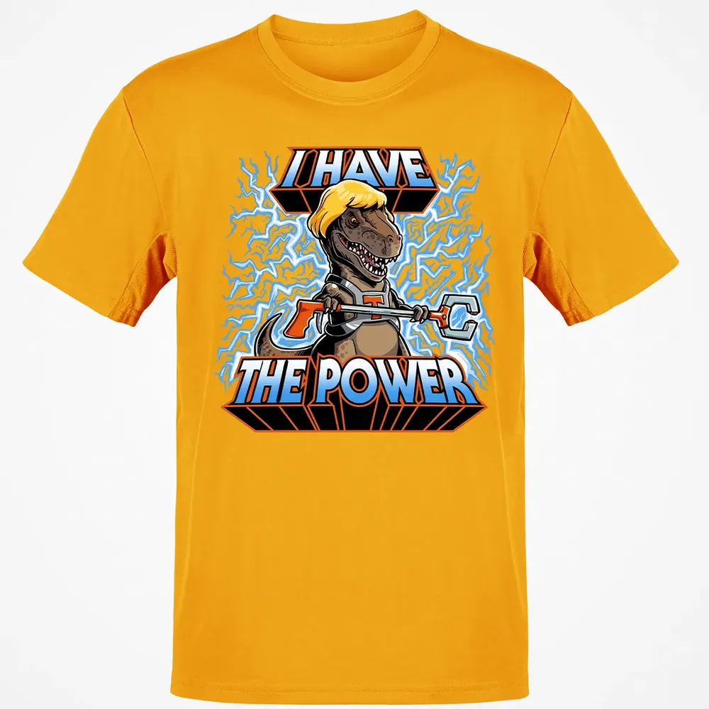 I Have The Power Classic Unisex T-Shirt - 5