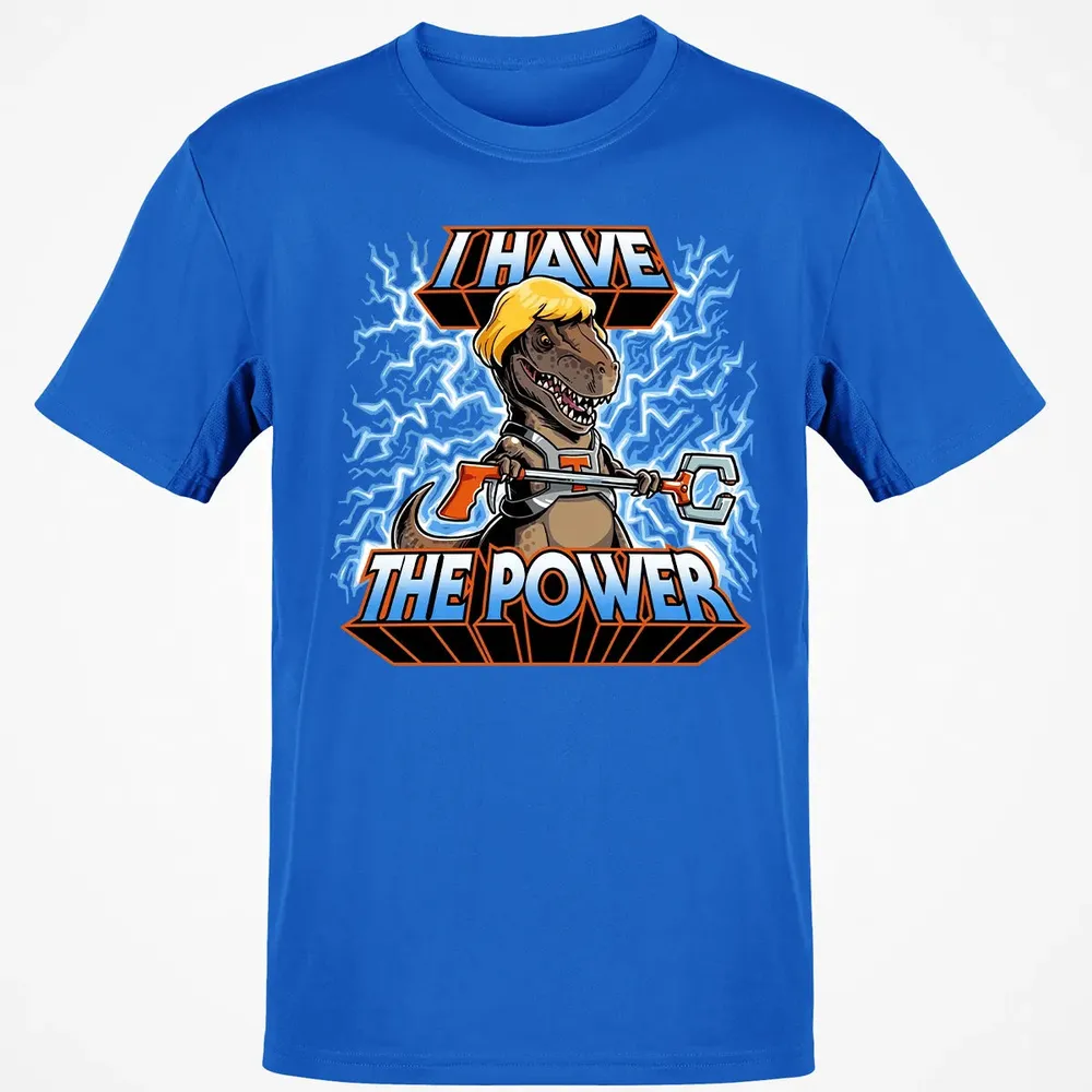 I Have The Power Classic Unisex T-Shirt - 12