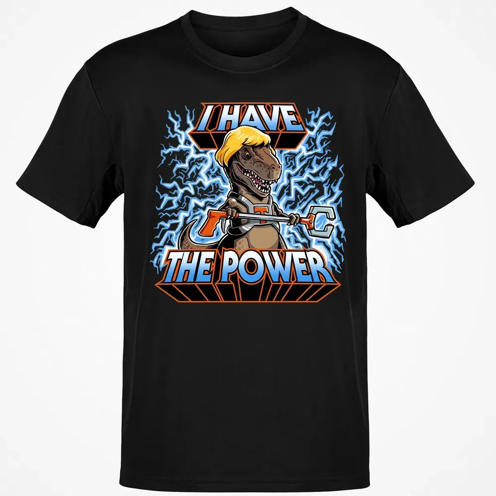 I Have The Power Classic Unisex T-Shirt - 2