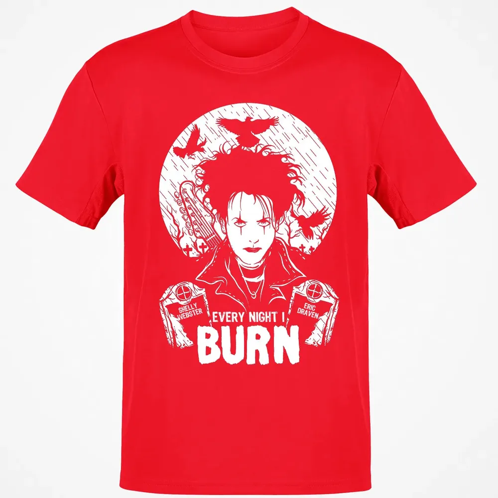Every Night I Burn Classic Unisex T-Shirt - 11