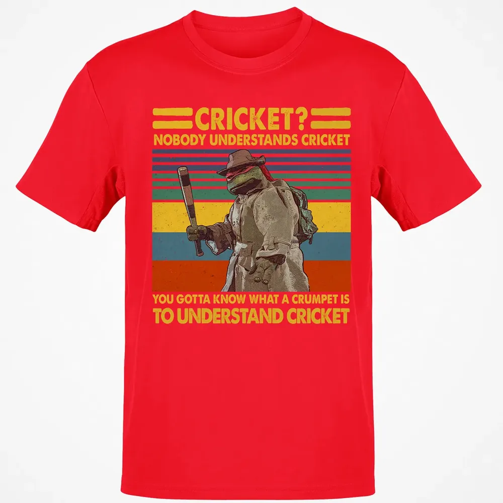 Nobody Understands Cricket Classic Unisex T-Shirt - 11