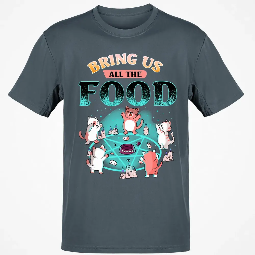 Bring Us All The Food Classic Unisex T-Shirt - 4