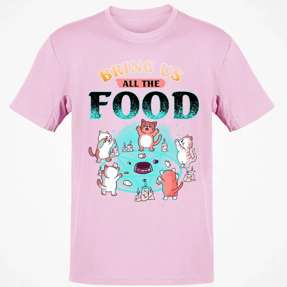 Bring Us All The Food Classic Unisex T-Shirt - 6