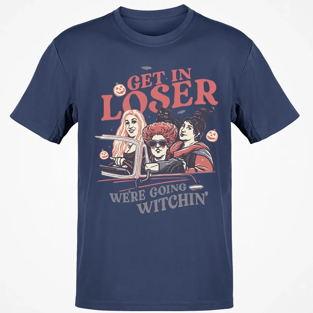 Get In Loser Classic Unisex T-Shirt - 8