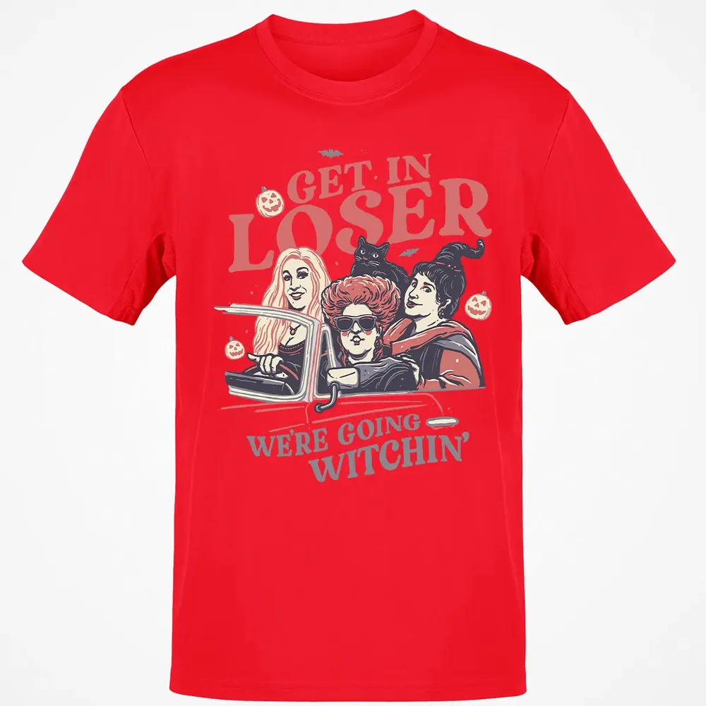 Get In Loser Classic Unisex T-Shirt - 11