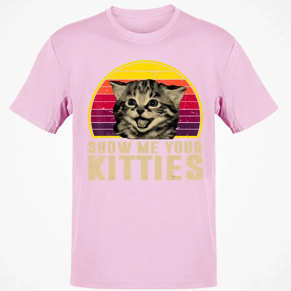 Show Me Your Kitties Funny Kitten Cat Lover Retro Vintage Classic Unisex T-Shirt - 6