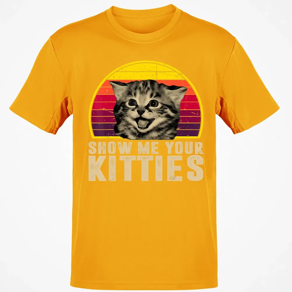 Show Me Your Kitties Funny Kitten Cat Lover Retro Vintage Classic Unisex T-Shirt - 5