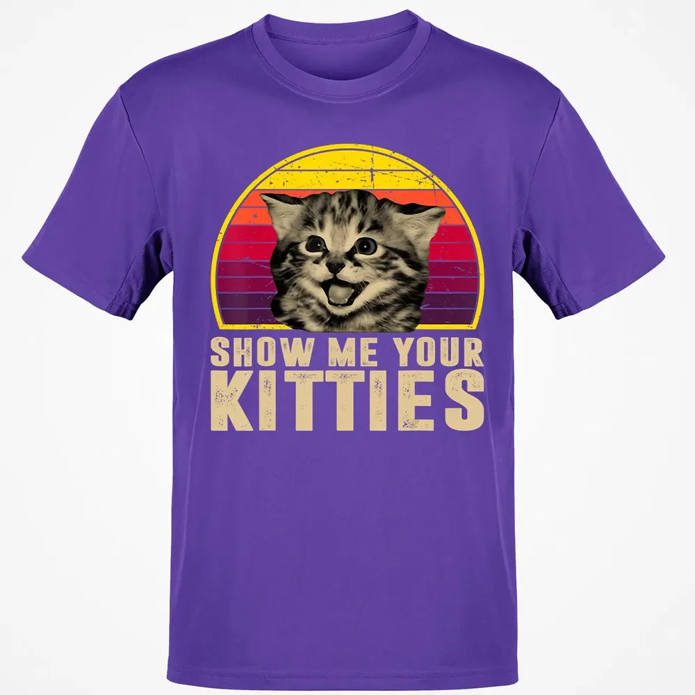Show Me Your Kitties Funny Kitten Cat Lover Retro Vintage Classic Unisex T-Shirt - 10