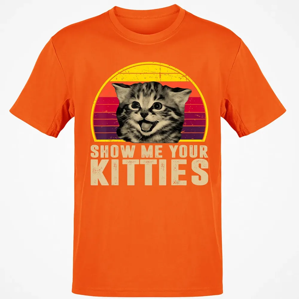 Show Me Your Kitties Funny Kitten Cat Lover Retro Vintage Classic Unisex T-Shirt - 9