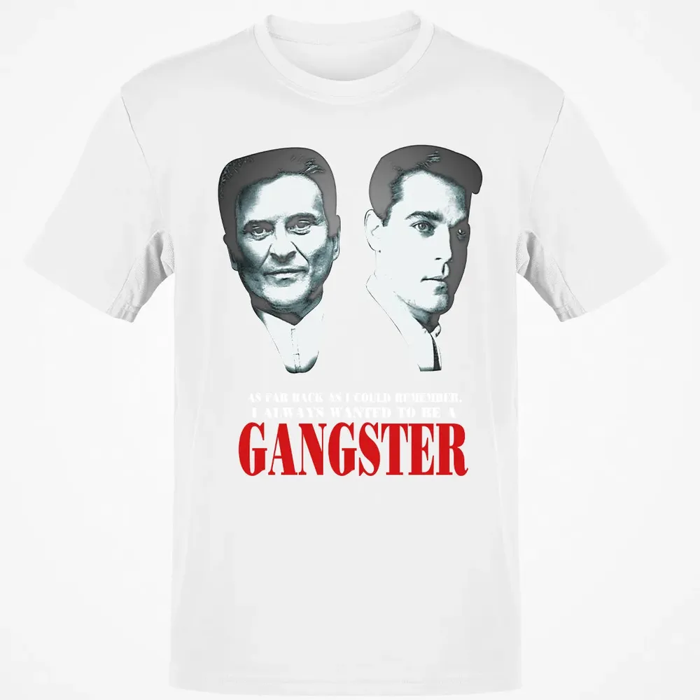 I always wanted to be a gangster Classic Unisex T-Shirt - 13