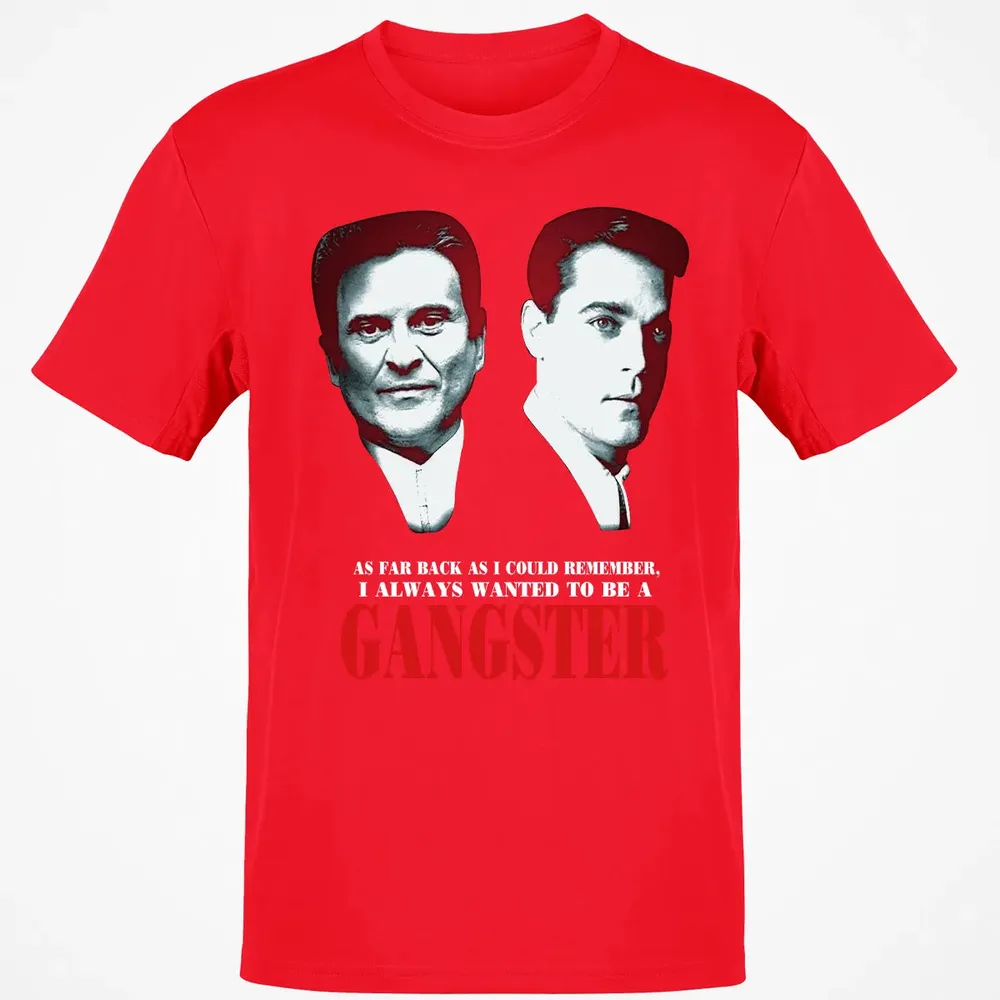 I always wanted to be a gangster Classic Unisex T-Shirt - 11