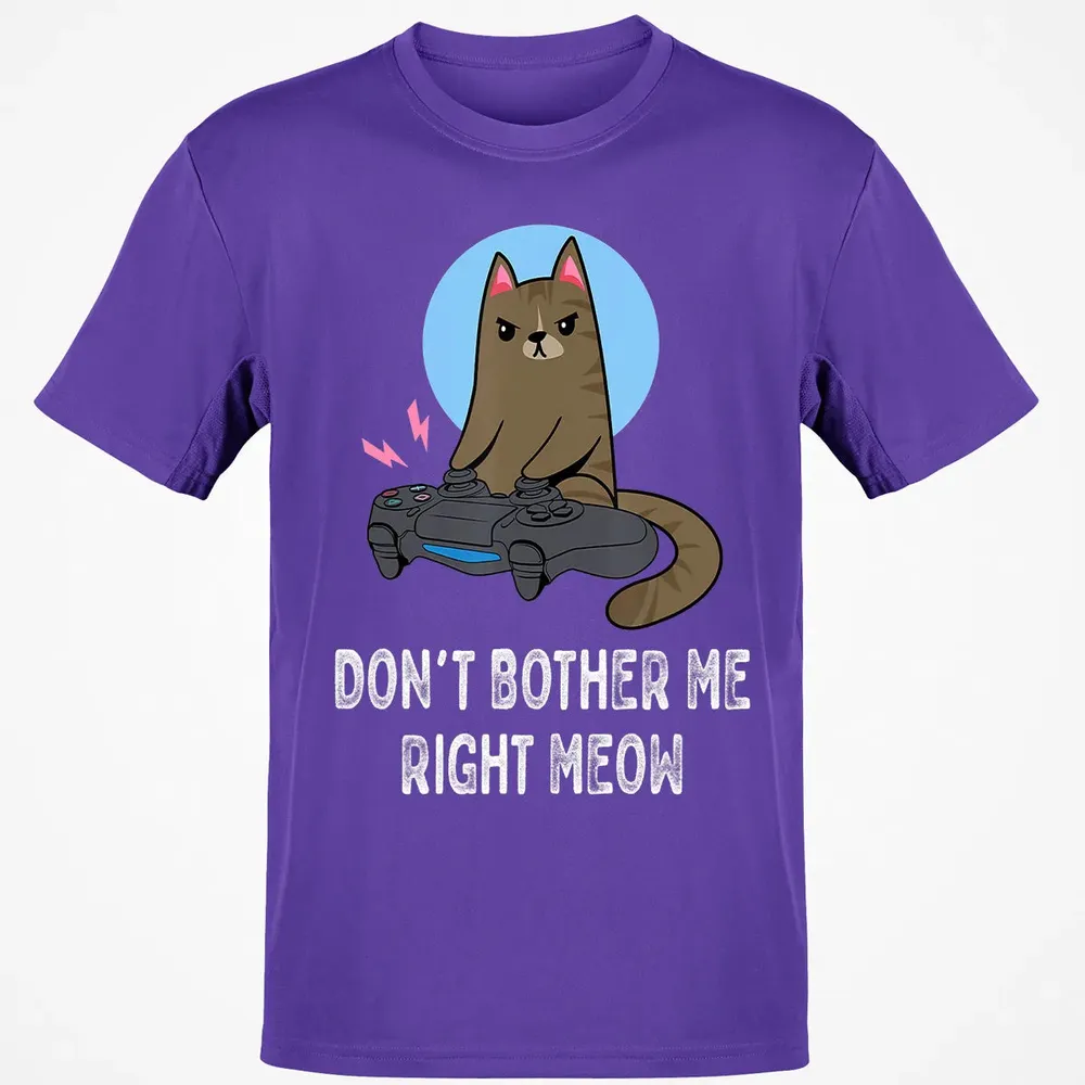 Don't Bother Me Right Meow   Funny Video Gamer & Cat Lover Classic Unisex T-Shirt - 10