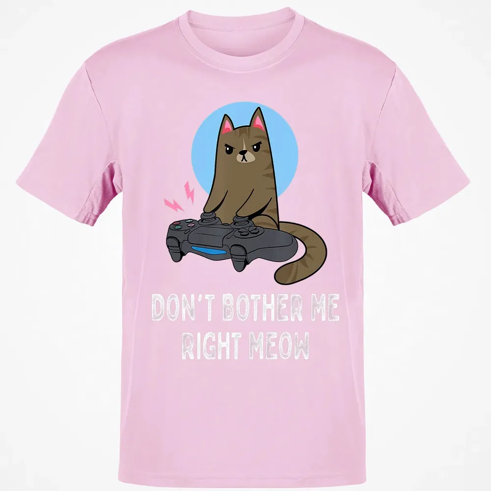 Don't Bother Me Right Meow   Funny Video Gamer & Cat Lover Classic Unisex T-Shirt - 6